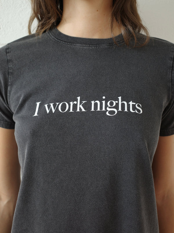 The 'I Work Nights' T-shirt